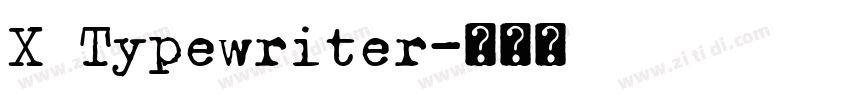X Typewriter字体转换